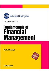 Fundamentals of Financial Management [Choice Based Credit System (CBCS)]