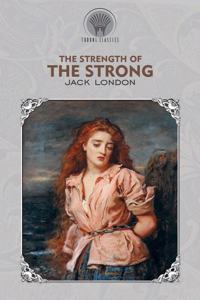 The Strength of the Strong