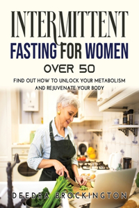 Intermittent Fasting for Women Over 50