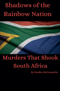 Shadows of the Rainbow Nation