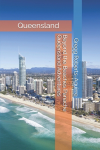 Beyond the Beaches Panache Queensland Adventures