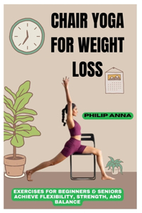 Chair Yoga for Weight Loss