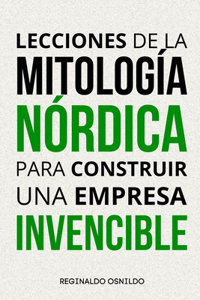 Lecciones de la mitología nórdica para construir una empresa invencible