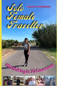 Solo Female Traveller: What I Learnt from Hitchhiking in 70 countries