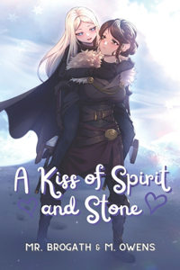 Kiss of Spirit and Stone