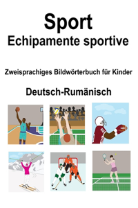 Deutsch- Rumänisch Sport / Echipamente sportive Zweisprachiges Bildwörterbuch für Kinder