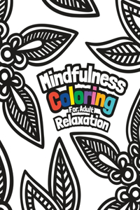 Mindfulness Coloring for Adult Relaxation