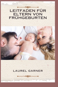 Leitfaden Für Eltern Von Frühgeburten