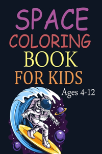 Space Coloring Book For Kids Ages 4-12