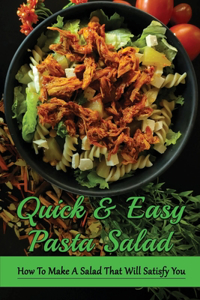 Quick & Easy Pasta Salad