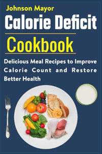 Calorie Deficit Cookbook