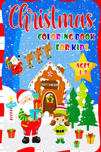 Christmas Coloring Book For Kids Ages 4-8