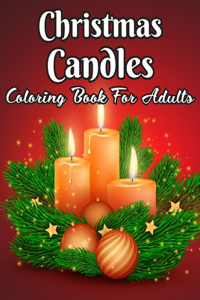 Christmas Candles Coloring Book For Adults