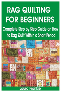 Rag Quilting for Beginners