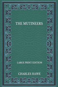 The Mutineers - Large Print Edition
