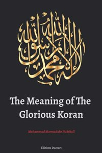 The Meaning of The Glorious Koran