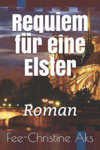 Requiem für eine Elster