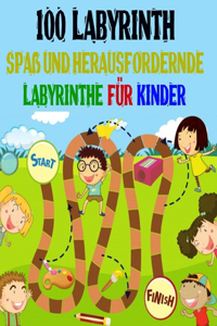 100 Labyrinth Spaß und herausfordernde Labyrinthe für Kinder