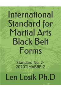 International Standard for Martial Arts Black Belt Forms