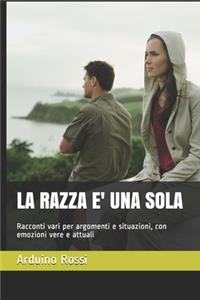 Razza E' Una Sola