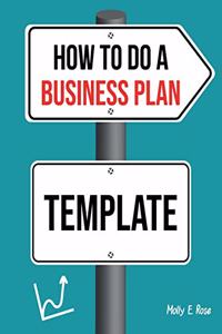How To Do A Business Plan Template