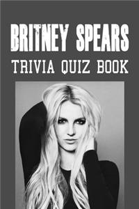 Britney Spears Trivia Quiz Book