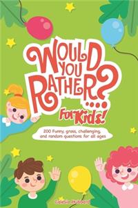 Would You Rather Book for Kids