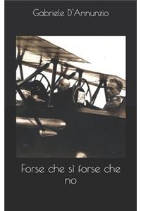 Forse che sì forse che no