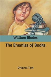 The Enemies of Books