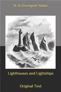 Lighthouses and Lightships