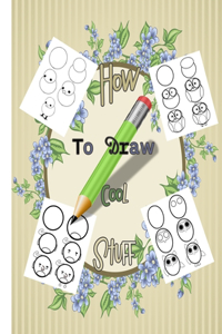 How to draw cool stuff