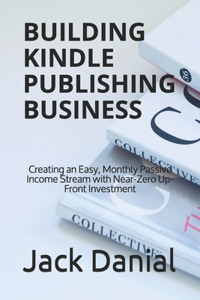 Building Kindle Publishing Business