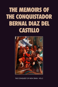 The Memoirs of the Conquistador Bernal Diaz del Castillo