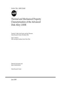 Thermal and Mechanical Property Characterization of the Advanced Disk Alloy LSHR