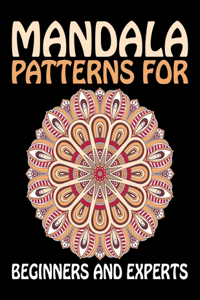 Mandala Patterns for Beginners and Experts