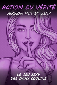 Action ou Vérité version Hot et Sexy