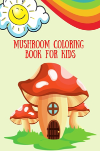 Mushroom Coloring Book for Kids