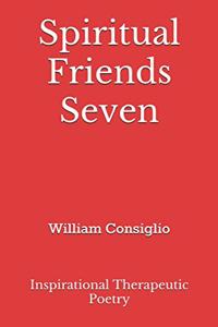Spiritual Friends Seven