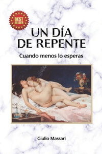 Un dia de repente