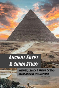 Ancient Egypt & China Study
