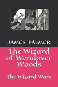 Wizard of Wendover Woods