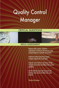 Quality Control Manager Critical Questions Skills Assessment