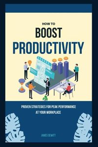 How to boost productivity