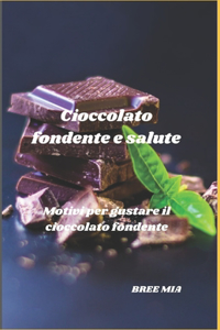 Cioccolato fondente e salute