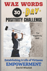 Waz Words 30-Day Positivity Challenge