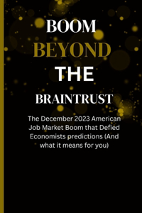 Boom Beyond the Braintrust