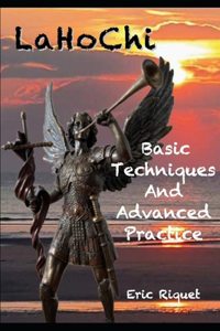 LaHoChi Basic Techniques and Advanced Practice