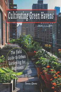 Cultivating Green Havens