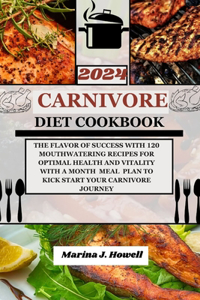 2024 Carnivore Diet Cookbook