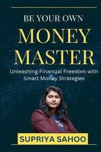 Be Your Own Money Master